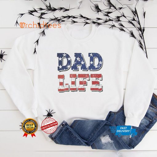 Dad Life  Father’s Day American Flag Dad Shirt