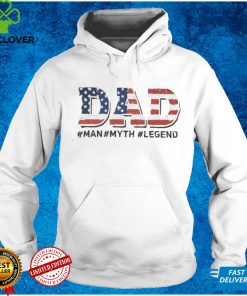 Dad Man Myth Legend T Shirt