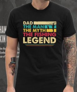 Dad The Man The Myth The Fishing Legend Shirt Long Sleeve Tee