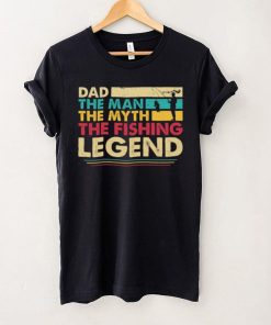 Dad The Man The Myth The Fishing Legend Shirt Long Sleeve Tee
