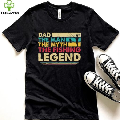 Dad The Man The Myth The Fishing Legend Shirt Long Sleeve Tee