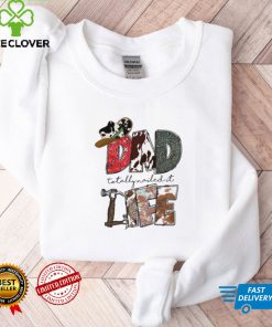 Dad Totally Nailed It Life Western Father's Day Shirt