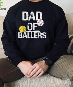 Dad of Ballers Dad of Baseball And Softball Player For Dad T Shirt