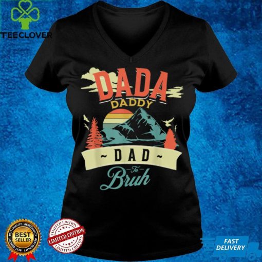 Dada Daddy Dad Bruh Quote Funny Fathers Day Vintage 2022 T Shirt
