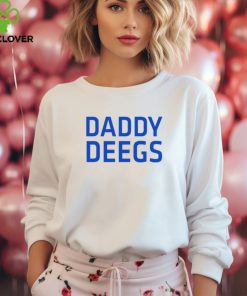 Daddy Deegs Shirt