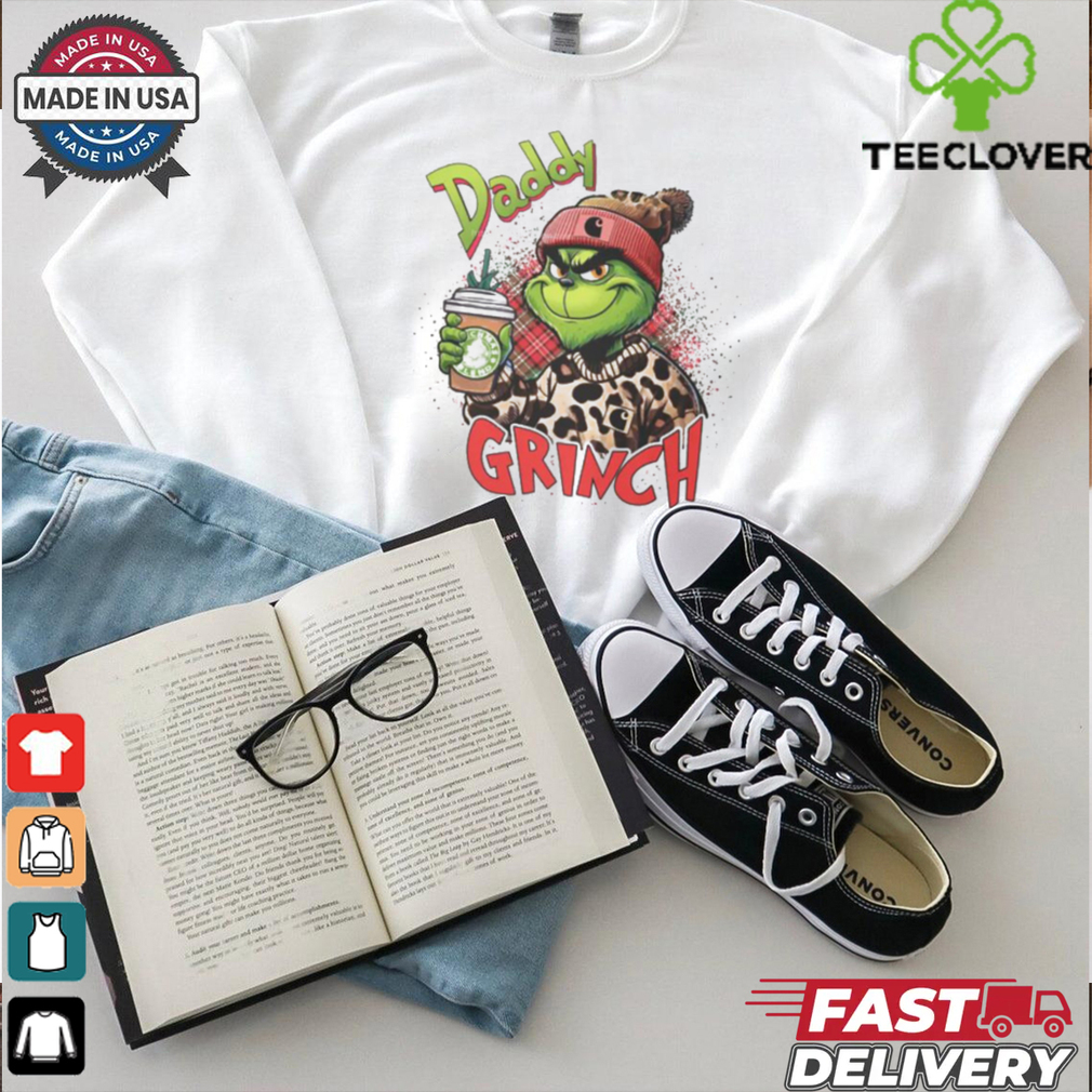 Daddy Grinch Morning Coffee Christmas Tee shirt Daddy Grinch Morning Coffee Christmas Tee shirt