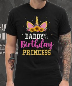 Daddy Of The Birth Day Princess Fathers Day Classic T Shirt