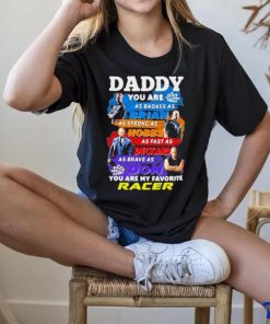Daddy you are as badass as brian you are my favorite racer Fast and Furious shirt
