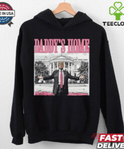 Daddy's Home Shirt, Funny Trump Shirt, Trump 2024 T Shirts