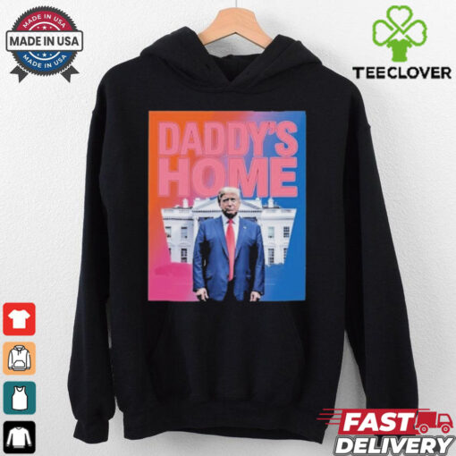 Daddy’s Home Trump Pink 2024 Take America Back 2024 Tee Shirt