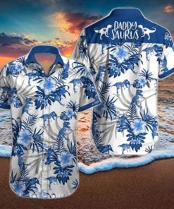 Daddysaurus Tropical Hawaiian Shirt Style Gift For Men And Women
