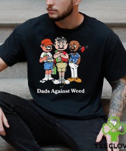 Dads against weed cartoon shirt