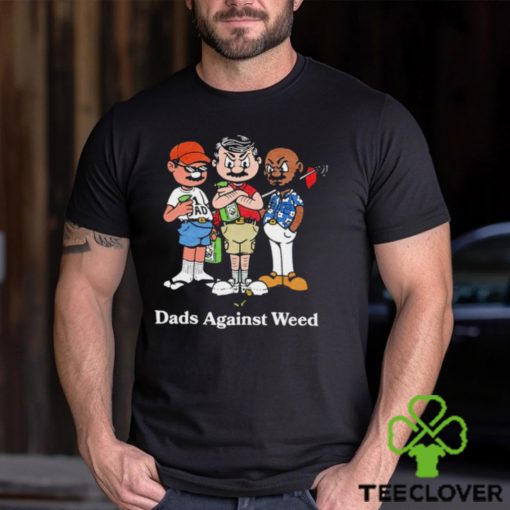 Dads against weed cartoon hoodie, sweater, longsleeve, shirt v-neck, t-shirt