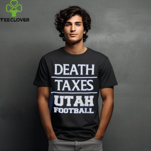 Dahlelama Death Taxes Utah football unisex T Shirt