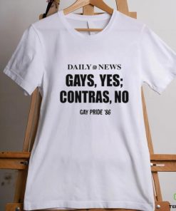 Daily News Gays Yes Contras No, Gay Pride 86 Tee shirt