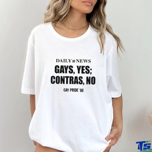 Daily News Gays Yes Contras No, Gay Pride 86 Tee hoodie, sweater, longsleeve, shirt v-neck, t-shirt