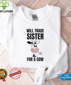 Dairy cow will trade sister for a cow shirt