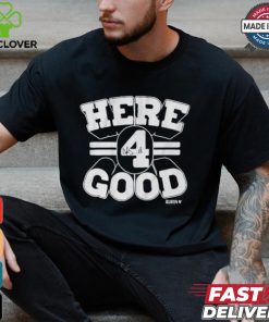 Dak Prescott Here 4 Good Dallas Cowboys T shirts