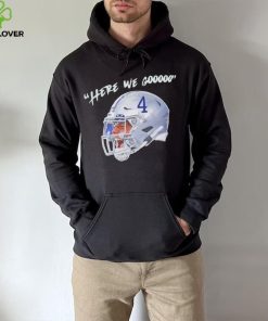 Dak Prescott here we gooo Dallas Cowboys hoodie, sweater, longsleeve, shirt v-neck, t-shirt