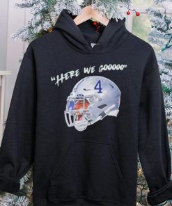 Dak Prescott here we gooo Dallas Cowboys hoodie, sweater, longsleeve, shirt v-neck, t-shirt