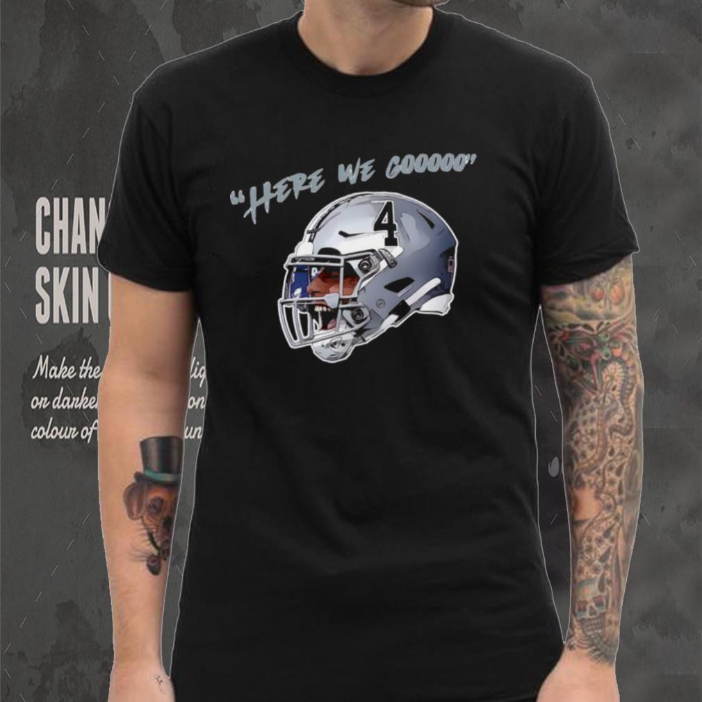 Dak Prescott here we gooo shirt Dak Prescott here we gooo shirt