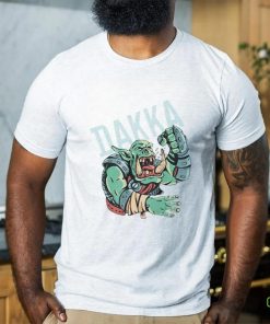 Dakka Ork shirt 3 Dakka Ork shirt