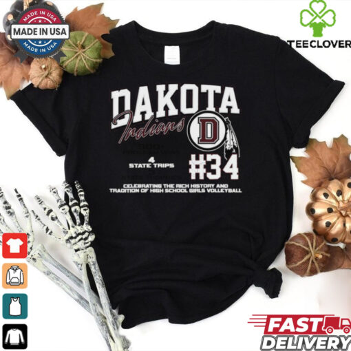 Dakota Indians #34 Celebrating The Rich History And Tradition Of High School Girls Volleyball Shirt