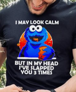 DalatFashionLLC blue cookies monster I may look calm but in my head I’ve slapped you 3 times hoodie, sweater, longsleeve, shirt v-neck, t-shirt