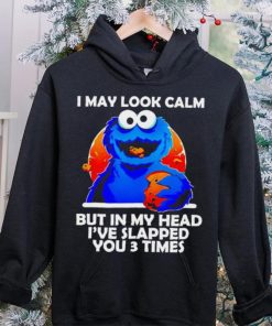 DalatFashionLLC blue cookies monster I may look calm but in my head I’ve slapped you 3 times hoodie, sweater, longsleeve, shirt v-neck, t-shirt