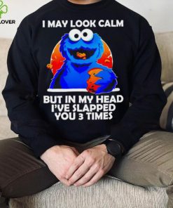 DalatFashionLLC blue cookies monster I may look calm but in my head I’ve slapped you 3 times hoodie, sweater, longsleeve, shirt v-neck, t-shirt