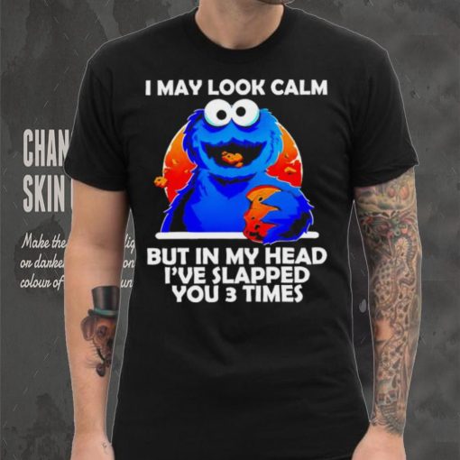 DalatFashionLLC blue cookies monster I may look calm but in my head I’ve slapped you 3 times hoodie, sweater, longsleeve, shirt v-neck, t-shirt