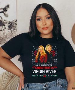 DalatStore all I want for Christmas is Virgin River hoodie, sweater, longsleeve, shirt v-neck, t-shirt