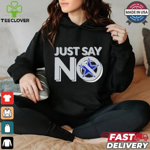 Dallas Cowboy just say no shirt