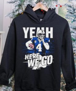 Dallas Cowboys Dak Prescott yeah here we go art t hoodie, sweater, longsleeve, shirt v-neck, t-shirt