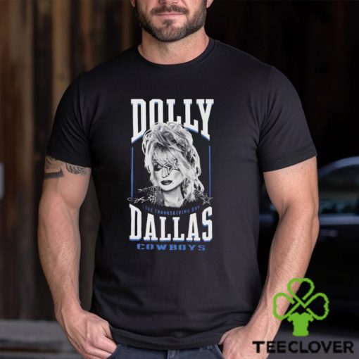 Dallas Cowboys Dolly Parton Live Thanksgiving Day 2023 Shirt