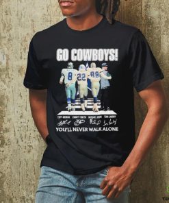 Dallas Cowboys Go Cowboys You’ll Never Walk Alone signatures hoodie, sweater, longsleeve, shirt v-neck, t-shirt