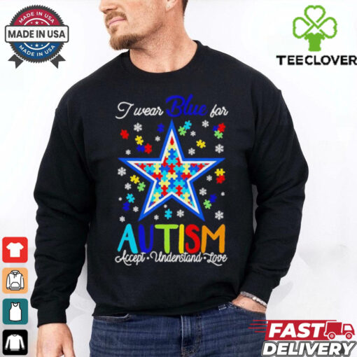 Dallas Cowboys I wear blue for Autism accept understand love shirt