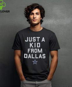 Dallas Cowboys Just A Kid From Dallas Shirt