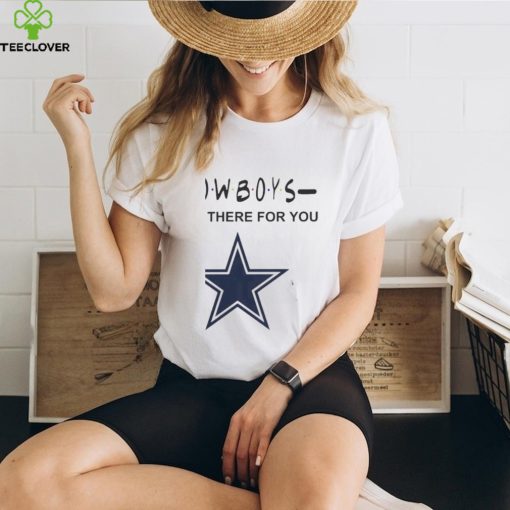 Dallas Cowboys Nfl I’ll Be There For You Logo T Shirt