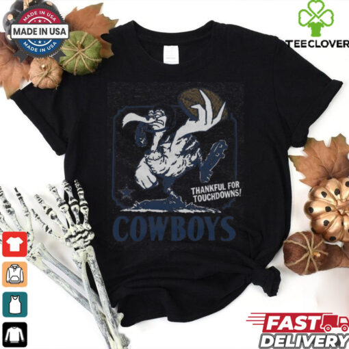 Dallas Cowboys Thankful For Touchdowns Shirt