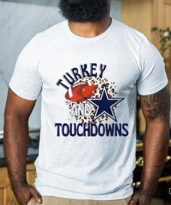 Dallas Cowboys Turkey And Touchdowns Shirt