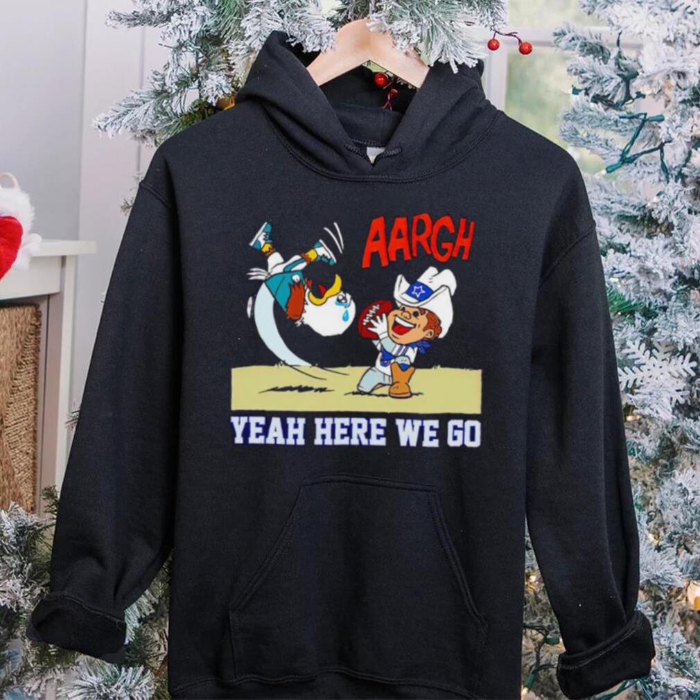 Dallas Cowboys and Philadelphia Eagles argh yeah here we go shirt Dallas Cowboys and Philadelphia Eagles argh yeah here we go shirt