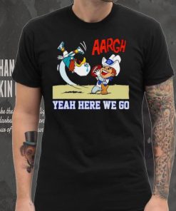 Dallas Cowboys and Philadelphia Eagles argh yeah here we go shirt 6 Dallas Cowboys and Philadelphia Eagles argh yeah here we go shirt