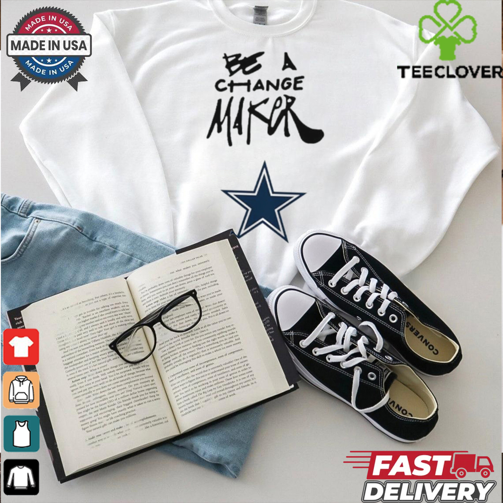 Dallas Cowboys be a Change Maker Inspire Change shirt Dallas Cowboys be a Change Maker Inspire Change shirt
