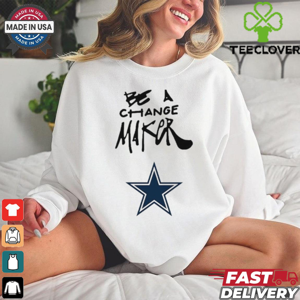 Dallas Cowboys be a Change Maker Inspire Change shirt Dallas Cowboys be a Change Maker Inspire Change shirt