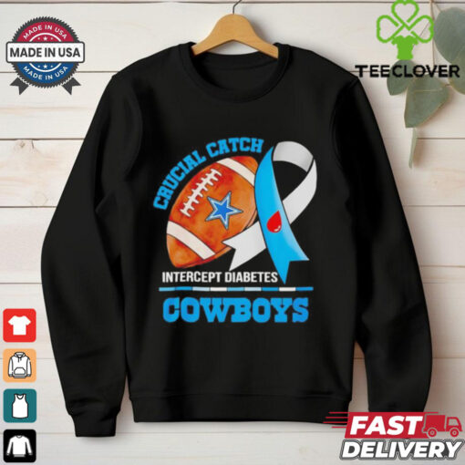 Dallas Cowboys crucial catch intercept diabetes hoodie, sweater, longsleeve, shirt v-neck, t-shirt