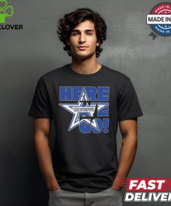 Dallas Cowboys here we go shirt