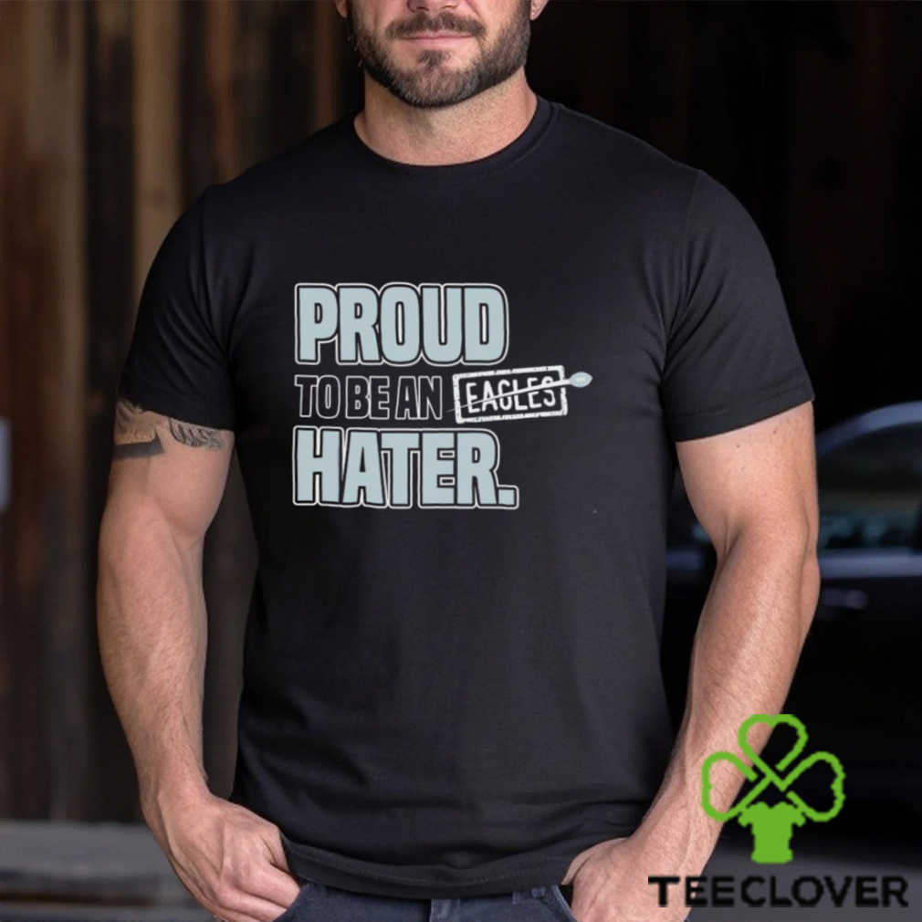 Dallas Cowboys proud to be an Eagles hater 2023 shirt - Limotees