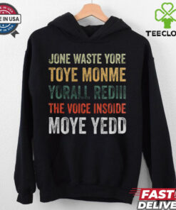 Dallas Cowboys – Jone Waste Yore Toye Monme Yorall Rediii The Voice Insoide Moye Yedd T Shirt