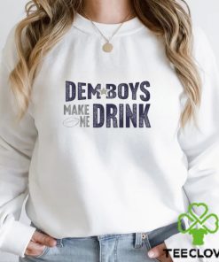 Dallas Football Dem Boys Make Me Drink Funny Long Sleeve Thoodie, sweater, longsleeve, shirt v-neck, t-shirt